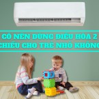 Có nên dùng điều hòa 2 chiều cho trẻ nhỏ không? Lưu ý khi dùng điều hòa vào mùa đông