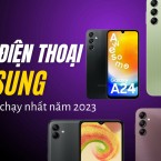 Top 5 điện thoại Samsung giá rẻ bán chạy nhất năm 2023