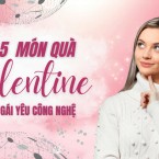 Top 5 món quà Valentine cho bạn gái yêu công nghệ đáng cân nhắc