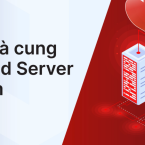 Danh sách 5 nhà cung cấp Cloud Server tốt nhất tại Việt Nam