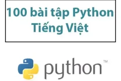 Hơn 100 bài tập Python có lời giải(code mẫu )