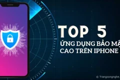 Gợi ý top 5 ứng dụng bảo mật cao trên iPhone tốt nhất hiện nay