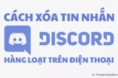 Cách xóa tin nhắn Discord hàng loạt trên điện thoại, cập nhật 2023