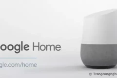 Google Home: Loa thông minh tích hợp trợ lý ảo Assistant, thiết kế đẹp mắt, giá 129 USD