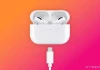 Airpods Pro mới sẽ dùng sạc USB-C, thêm tính năng kiểm tra thính lực, ra mắt cùng iPhone 15 Series
