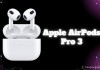 Tổng hợp tin đồn về AirPods Pro 3: Tính năng cải tiến, giá bán, ngày ra mắt