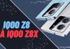 Vivo xác nhận bộ đôi iQOO Z8 và iQOO Z8x sẽ ra mắt vào ngày 31/8
