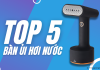 Top 5 bàn ủi hơi nước cầm tay nhỏ gọn, giá rẻ đáng mua nhất năm 2023
