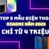 Top 5 mẫu điện thoại Xiaomi mới ra mắt năm 2023 giá ‘cực mềm’ chỉ từ 4 triệu