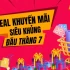 Tổng hợp DEAL công nghệ khuyến mãi 7/7 siêu khủng
