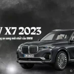 BMW X7 2023: Review chi tiết về dòng xe sang mới nhất của BMW