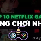 Bảng xếp hạng Top 10 Netflix Games “ĐÁNG CHƠI NHẤT” mà bạn không thể bỏ lỡ!