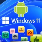 Windows 11 cho phép người dùng truy cập vào 50.000 ứng dụng Android