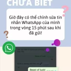Tin vui cho người dùng WhatsApp: Bạn có thể sửa hoặc thu hồi tin nhắn khi đã gửi