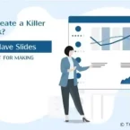 Làm sao để tạo nên một bài thuyết trình gọi vốn thuyết phục? – 7 Slides bạn không nên bỏ qua!