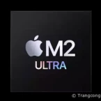 Mac Pro và Mac Studio chạy chip Apple Silicon M2 Ultra cuối cùng đã ra mắt, giá từ 3.999 USD 