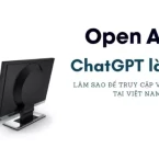 ChatGPT / ChatGPT Pro là gì ? Làm sao để truy cập và đăng ký tại Việt Nam