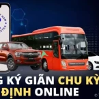 Hướng dẫn chi tiết đăng ký giãn chu kỳ (Gia hạn) kiểm định Online