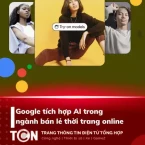 Google cập nhật thêm tính năng 'Mặc thử đồ trực tuyến' bằng AI