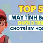 Top 5 máy tính bảng dưới 3 triệu tốt nhất cho trẻ em học tập
