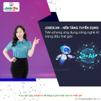 Tiên phong dẫn đầu xu hướng ứng dụng AI vào tuyển dụng, nền tảng Job3s có gì?