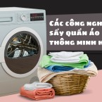 Tìm hiểu về các công nghệ sấy quần áo thông minh hiện nay
