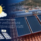 Cấu tạo, nguyên lý hoạt động của máy nước nóng năng lượng mặt trời