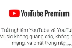 Cách mua gói YouTube Premium với giá rẻ hơn tại Việt Nam