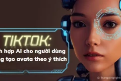 TikTok tích hợp Avatar AI cho người dùng sáng tạo ảnh đại diện theo ý thích