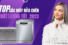 Top 5 máy rửa bát giá dưới 7 triệu, chất lượng tốt được ưa chuộng nhất 2023