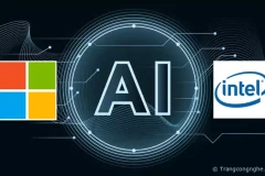 Microsoft và Intel chính thức hợp tác cùng phát triển trí tuệ nhân tạo AI