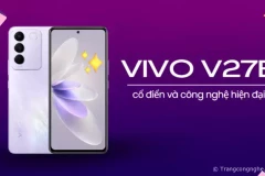 Ra mắt Vivo V27E: Kết hợp vẻ đẹp cổ điển và công nghệ hiện đại