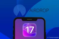 5 tính năng mới Airdrop đáng mong chờ tại iOS 17 