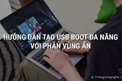 Hướng dẫn tạo USB đa năng: vừa boot, vừa lưu dữ liệu