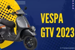 Khám phá sự hoàn hảo của Vespa GTV 2023: Đẳng cấp, thời thượng, an toàn