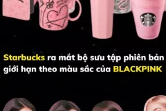 BLACKPINK và Starbucks: Ra mắt bộ sưu tập cực 'Hot'