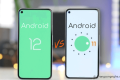 So sánh Android 12 và Android 11 có gì khác, phiên bản nào tốt hơn?