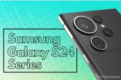 Samsung Galaxy S24 series xuất hiện thay đổi lớn về thiết kế