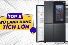 Top 5 tủ lạnh dung tích lớn 500-600 lít cao cấp, đáng mua nhất năm 2023