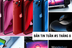 [Điểm tin tuần #5 tháng 8] Thế giới công nghệ tuần qua có gì HOT?