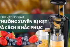 Lý do máy ép chậm thường xuyên bị kẹt và cách xử lý