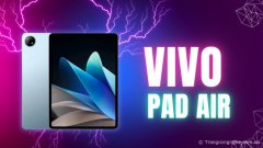 Trên tay vivo Pad Air: Màn hình 2.8K, hiệu suất mạnh mẽ, giá chỉ từ 5,6 triệu đồng