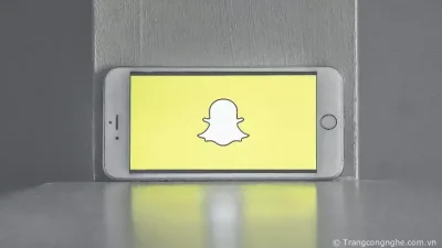 Snapchat là gì? Tải và đăng ký sử dụng Snapchat đơn giản nhất