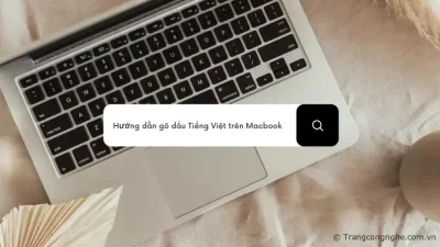 Hướng dẫn gõ dấu Tiếng Việt trên MacOs