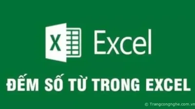 Cách đếm số từ trong Excel, trong ô, hàng, cột