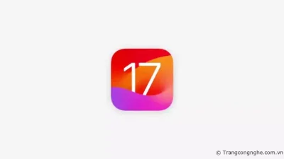 WWDC 2023: iOS 17 đột phá với tính năng gọi điện và chia sẻ file tiện lợi qua cách đặt iPhone gần nhau