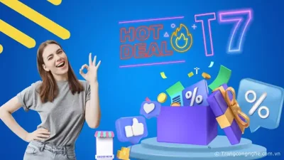 Bùng nổ DEAL khuyến mãi HOT cuối tuần cùng Trang Công Nghệ