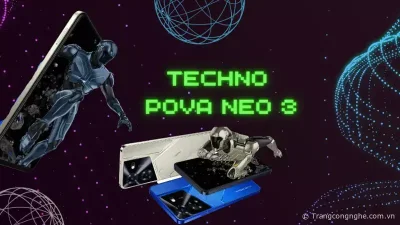 Tecno Pova Neo 3 bản kế nhiệm hoàn hảo với màn hình 6.82 inch, pin 7000 mAh, giá chưa tới 5 triệu 
