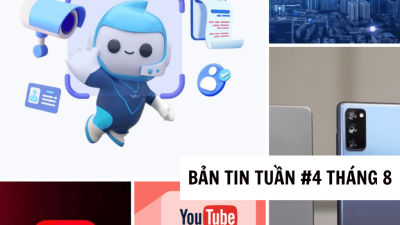 [Điểm tin tuần #4 tháng 8] Thế giới công nghệ tuần qua có gì HOT?
