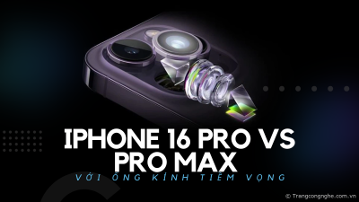 Tin đồn: iPhone 16 Pro sẽ tăng kích cỡ màn hình, ống kính tiềm vọng zoom quang 5x